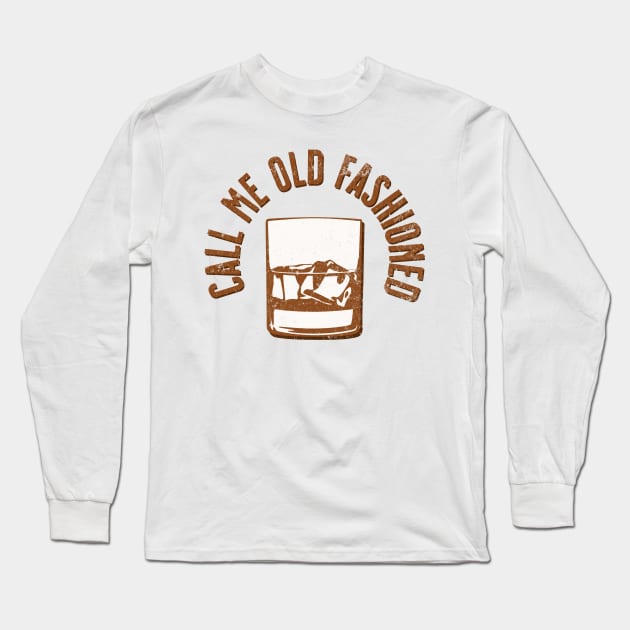 Call Me Old Fashioned Long Sleeve T-Shirt by MEWRCH